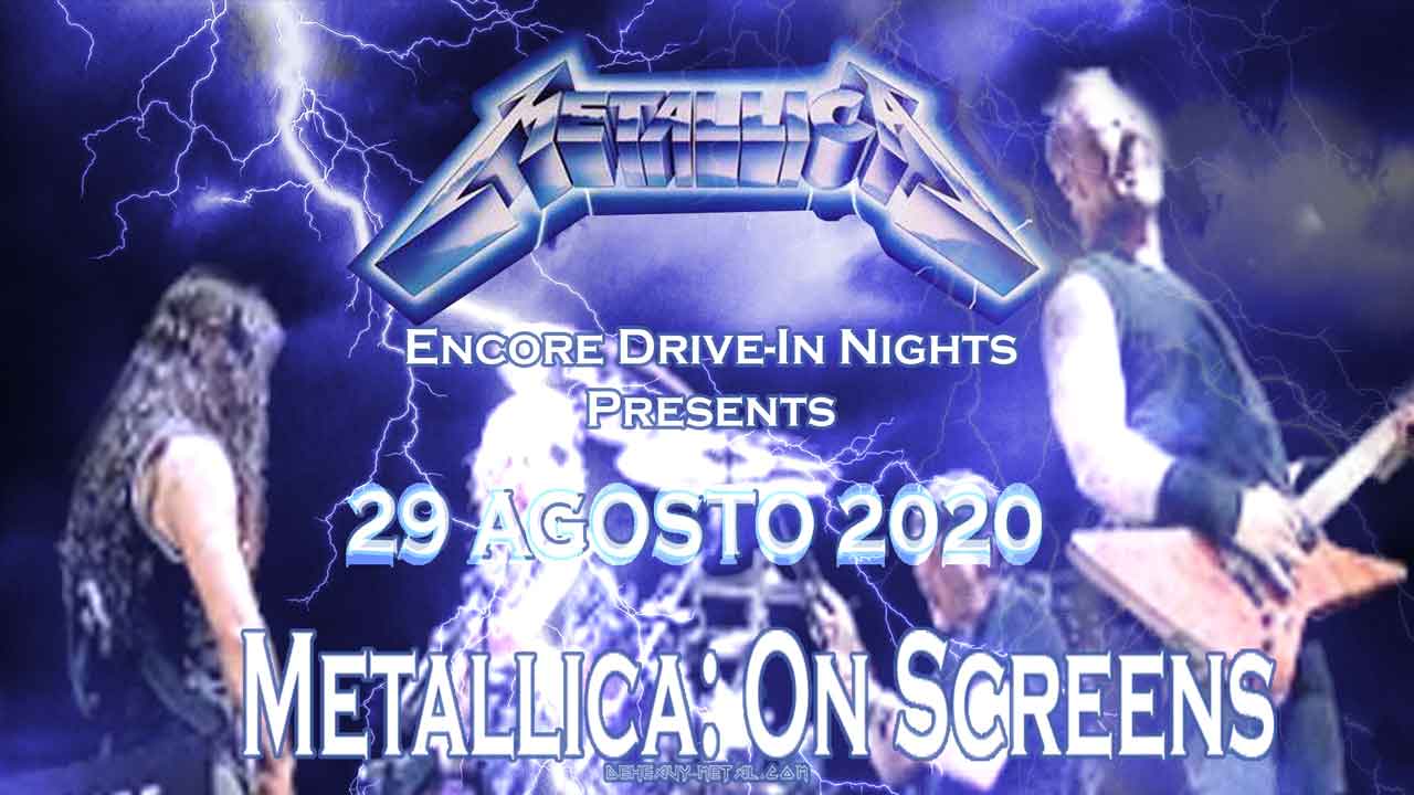 metallica on screens encore drive in nights agosto 2020